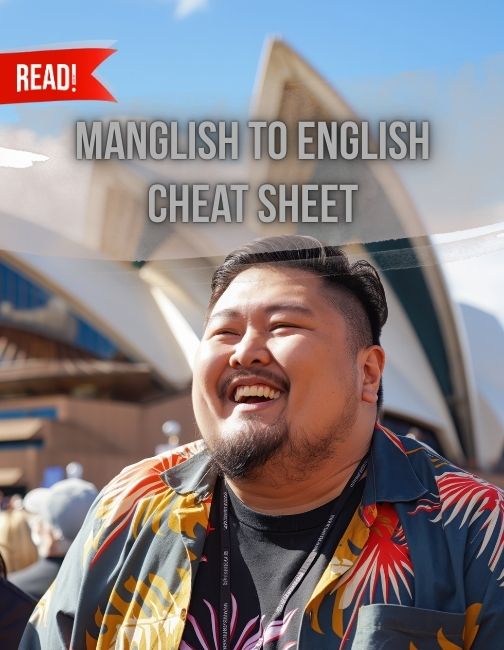 A man smiling happily with the Manglish to English cheat sheet.