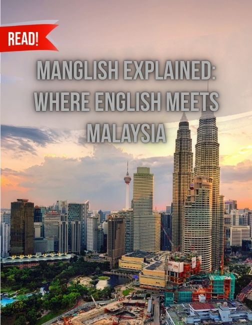 A Malaysia city view with READ blog title overlay :"Manglish Explained".