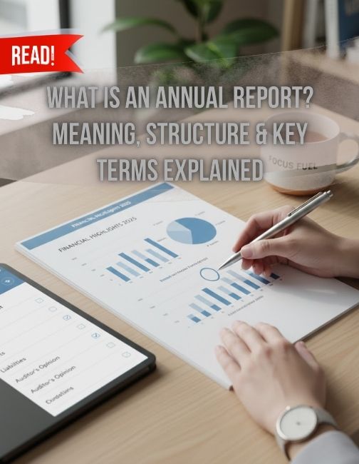 What is an Annual Report? Meaning, Structure & Key Terms Explained