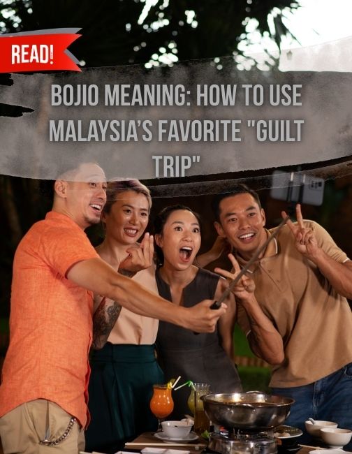 You see your friends taking group photo while you went to washroom and that situation describe the bojio meaning